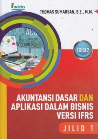 Akuntansi Dasar Dan Aplikasi Dalam Bisnis Versi IFRS Edisi 2 Jilid 1