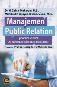 Manajemen Public Relation: Panduan Efektif Pengelolaan Hubungan Masyarakat