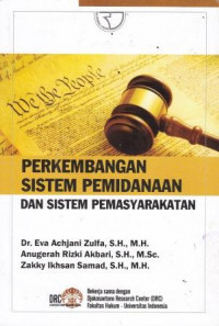 Perkembangan Sistem Pemidanaan DanSistem Pemasyarakatan