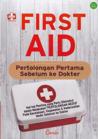 First Aid : Pertolongan Pertama Sebelum Ke Dokter