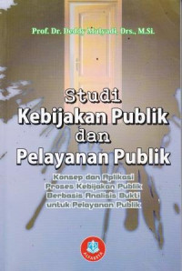 Studi Kebijakan Publik Dan Pelayanan Publik