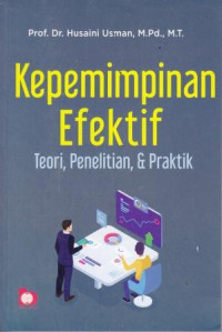 Kepemimpinan Efektif:Teori, Penelitian Dan Praktik