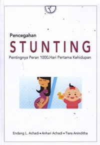 Pencegahan Stunting: Pentingnya Peran 1000 Hari Pertama Kehidupan