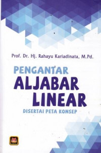 Pengantar Aljabar Linear Disertai Peta Konsep