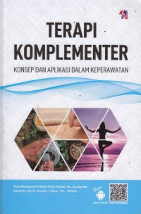 Terapi Komplementer: Konsep dan Aplikasi dalam Keperawatan