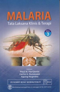 Malaria: Tata Laksana Klinis Dan Terapi Edisi 3