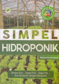 Simpel Hidroponik : Dimanapun..Kapanpun..Siapapun..Bisa Bertanam Dengan Hidroponik