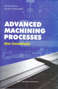 Advanced Machining Processes (Non-Conventional)