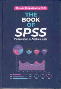 The Book of SPSS : Pengolahan dan Analisis Data