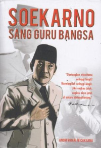 Soekarno Sang Guru Bangsa