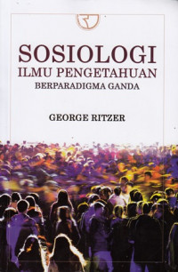 Sosiologi ilmu pengetahuan berparadigma ganda