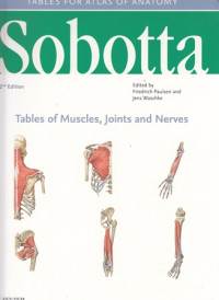 Sobotta: Tables For Atlas Of Anatomy: Tables of Muscles, Joints and Nerves