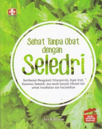 Sehat Tanpa Obat dengan Saledri