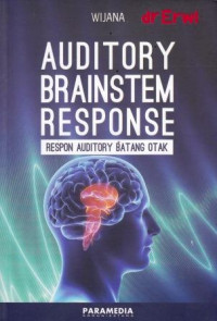 Auditory Brainstem Response: Respon Auditory Batang Otak