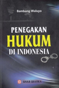 Penegakan Hukum Di Indonesia