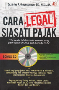 Cara Legal Siasati Pajak di dunia ini tidak ada sesuatu yang pasti selain Pajak dan Kematian