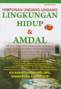 Himpunan Undang-undang Lingkungan Hidup Dan Amdal