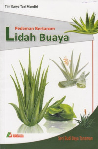 Pedoman Bertanam Lidah Buaya