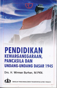 Pendidikan kewarganegaraan, pancasila dan undang-undang dasar 1945