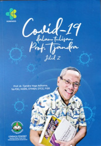 Covid - 19 dalam tulisan Prof. Tjandra