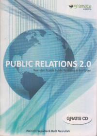 Public Relations 2.0 : Teori dan Praktik Relations di Era Cyber 0101