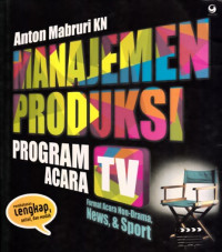 Manajemen Produksi Program Acara TV : Format Acara Non-Drama News dan Sport