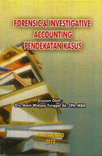 Forensic dan Investigative Accounting Pendekatan Kasus