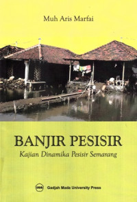 Banjir Pesisir : Kajian Dinamika Pesisir Semarang