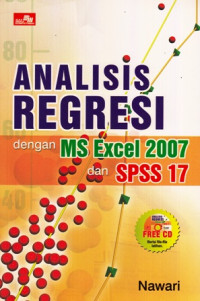 Analisis Regresi dengan MS Excel 2007 dan SPSS 17