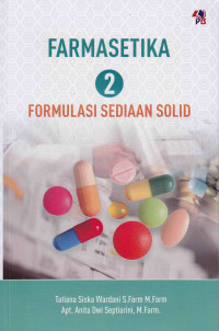 Farmasetika 2: Formulasi Sediaan Solid