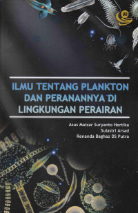 Ilmu Tentang Plankton dan Perannya di Lingkungan Perairan