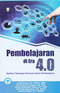 Pembelajaran Di Era 4.0: aplikasi teknologi informasi dalam pembelajaran