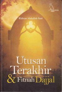 Utusan Terakhir & Fitnah Dajjal