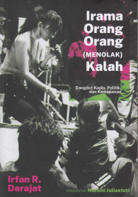 Irama Orang-Orang (Menolak) Kalah