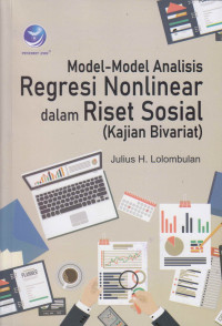 Model-Model Analisis Regresi Nonlinear Dalam Riset Sosial