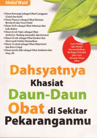 Dahsyatnya Khasiat Daun - Daun Obat Di Sekitar Pekaranganmu