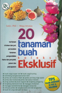 20 Tanaman Buah Koleksi Eksklusif