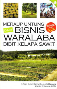 Meraup Untung dari Bisnis Waralaba Bibit Kelapa Sawit