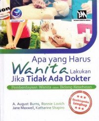 Apa yang Harus Wanita Lakukan Jika Tidak Ada Dokter