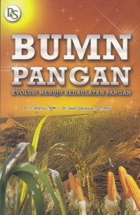 BUMN Pangan : Evolusi Menuju Kedaulatan Pangan