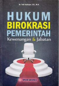 Hukum Birokrasi Pemerintah: Kewenangan dan Jabatan