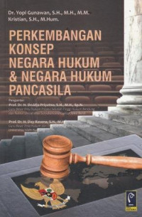 Perkembangan Konsep Negara Hukum & Negara Hukum Pancasila