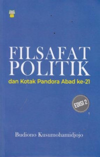 Filsafat Politik Dan Kotak Pandora Abad -21 Edisi 2