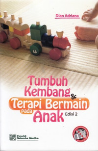 Tumbuh Kembang & Terapi Bermain pada Anak