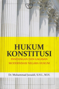 Hukum Konsttitusi : Pandangan dan Gagasan Modernisasi Negara Hukum