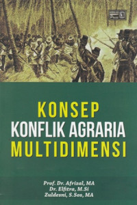 Konsep Konflik Agraria Multidimensi