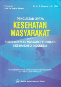 Penguatan Upaya Kesehatan Masyarakat Dan Pemberdayaan Masyarakat Bidang Kesehatan Di Indonesia