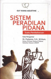 Sistem Peradilan Pidana: Suatu Pembaharuan