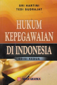 Hukum Kepegawaian Di Indonesia Edisi Kedua