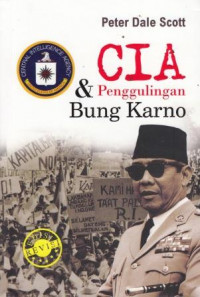 CIA Dan Penggulingan Bung Karno